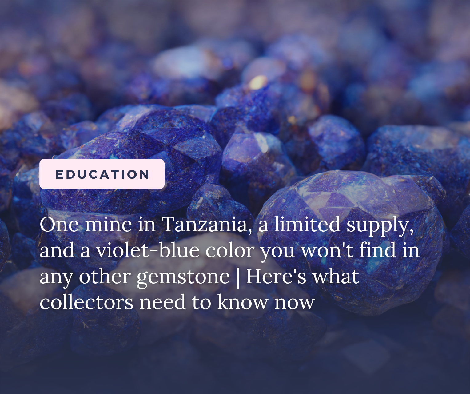 Tanzanite: The Rare December Birthstone Found in Only One Place on Earth