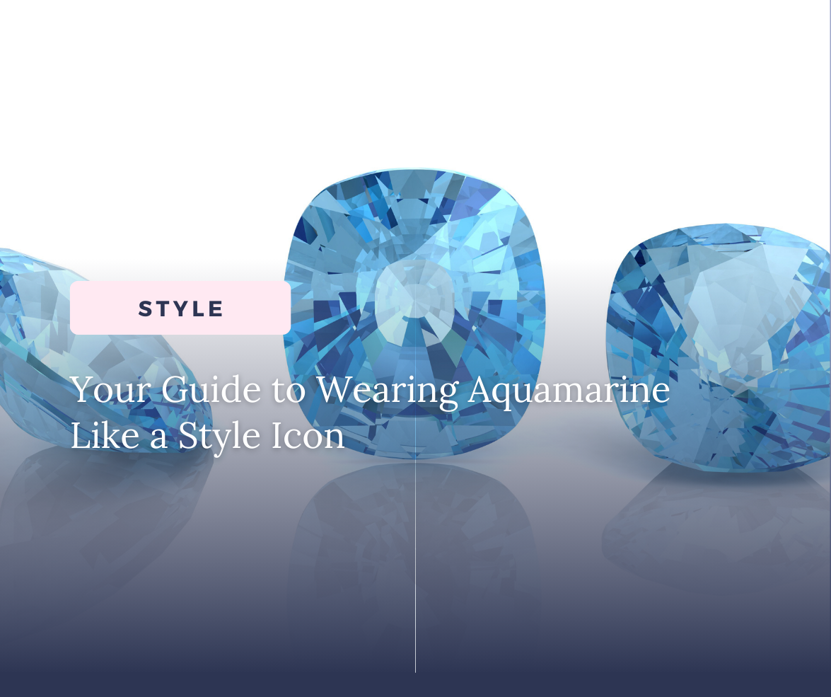 How to Wear Aquamarine:  Dive into a Blue Sea of Elegance