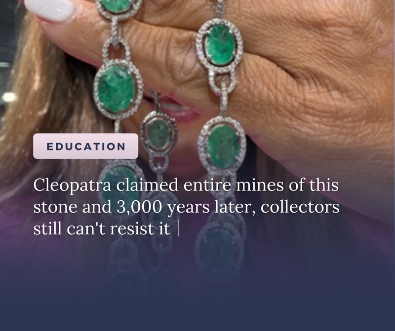 Emerald: The Green Gem That Has Commanded Devotion for Thousands of Years